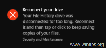 ARREGLAMIENTO: Reconecte su unidad. Su unidad del Historial de Archivos estuvo desconectada por demasiado tiempo en Windows 10.